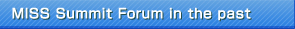 MISS Summit Forum