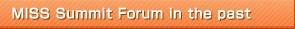 MISS Summit Forum