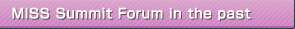 MISS Summit Forum