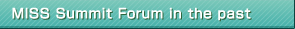 MISS Summit Forum